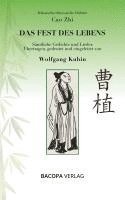 bokomslag Klassische chinesische Dichter. Cao Zhi. Das Fest des Lebens. Sämtliche Gedichte und Lieder