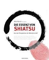 bokomslag Die Essenz von Shiatsu