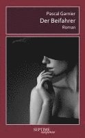 Pascal Garnier - Der Beifahrer, Inbunden