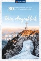 Wolfgang Heitzmann - KOMPASS Dein Augenblick Berchtesgadener Land, Häftad