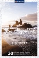 Stephan Bernau, KOMPASS-Karten GmbH - KOMPASS Dein Augenblick Teneriffa, Häftad