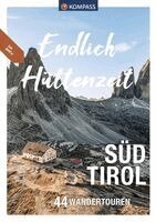 Mark Zahel, Lisa Aigner, Franziska Baumann, Manfred Föger, Eugen E. Hüsler, Manfred Kostner, Raphaela Moczynski, Michael Will - KOMPASS Endlich Hüttenzeit - Südtirol, Häftad