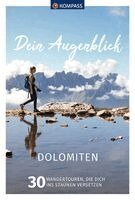 Wolfgang Heizmann, KOMPASS-Karten GmbH - KOMPASS Dein Augenblick Dolomiten, Häftad