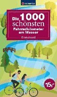 Die 1000 schönsten Fahrradkilometer am Wasser 1