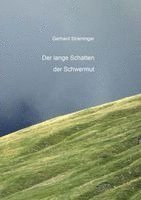 Gerhard Streminger - Der lange Schatten der Schwermut, Häftad