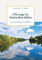 Uferwege im Steirischen Süden 1