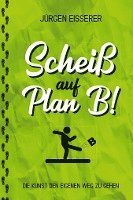 bokomslag Scheiß auf Plan B