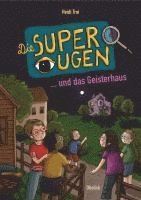 bokomslag Die Superaugen und das Geisterhaus