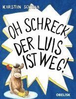 bokomslag Oh Schreck, der Luis ist weg!
