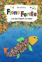 bokomslag Fiona Forelle und das Plastik im Meer