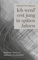 bokomslag Ich werd' erst jung in späten Jahren