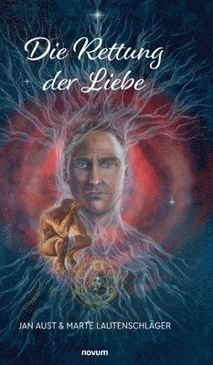 Jan Aust & Marte Lautenschläger - Rettung der Liebe, Inbunden
