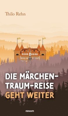 bokomslag Die Mrchen-Traum-Reise geht weiter