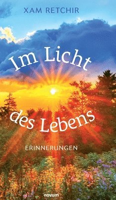 Xam Retchir - Im Licht des Lebens - Erinnerungen, Inbunden