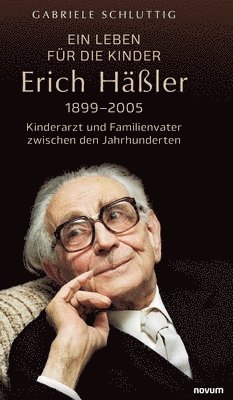 bokomslag Leben für die Kinder - Erich Häßler 1899-2005