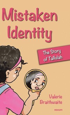 Valerie Braithwaite - Mistaken Identity, Inbunden