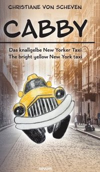 bokomslag Cabby - das knallgelbe New Yorker Taxi - the bright yellow New York taxi