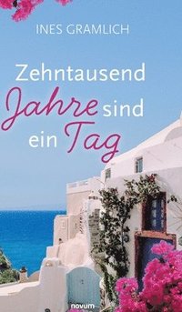 bokomslag Zehntausend Jahre sind ein Tag