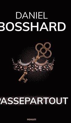 Daniel Bosshard - Passepartout, Inbunden