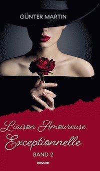 bokomslag Liaison Amoureuse Exceptionnelle