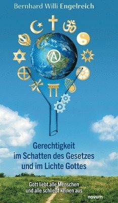 Gerechtigkeit im Schatten des Gesetzes und im Lichte Gottes 1