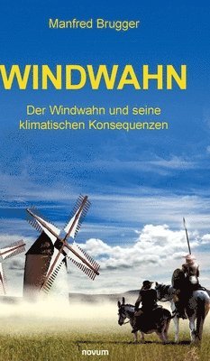 Manfred Brugger - Windwahn, Inbunden