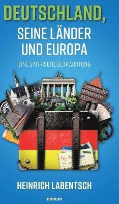 bokomslag Deutschland, seine Länder und Europa