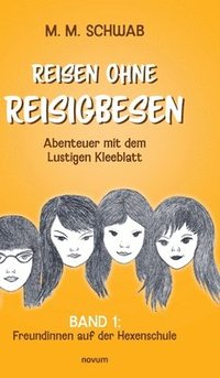 bokomslag Reisen ohne Reisigbesen - Abenteuer mit dem Lustigen Kleeblatt