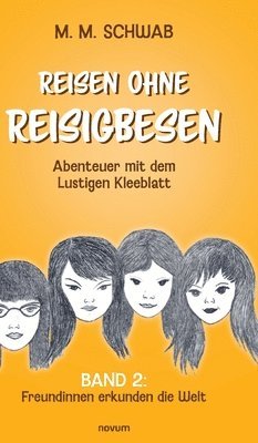 bokomslag Reisen ohne Reisigbesen - Abenteuer mit dem Lustigen Kleeblatt