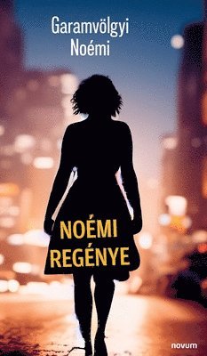 Noémi regénye 1