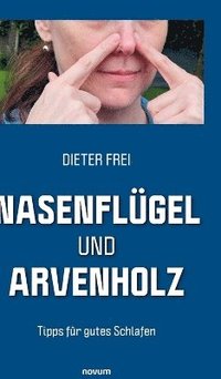 bokomslag Nasenflügel und Arvenholz