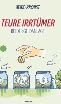 bokomslag Teure Irrtümer bei der Geldanlage