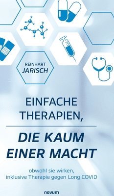 Reinhart Jarisch - Einfache Therapien, die kaum einer macht, Inbunden