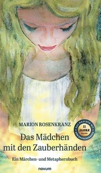 bokomslag Mädchen mit den Zauberhänden