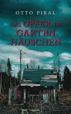 bokomslag Opfer im Gartenhäuschen