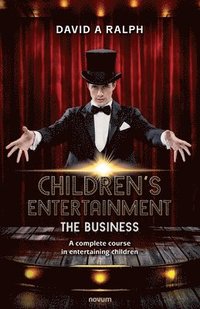 bokomslag Children's Entertainment - The Business