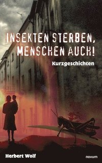 bokomslag Insekten sterben, Menschen auch!