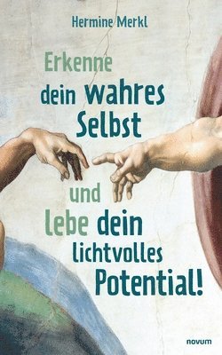 bokomslag Erkenne dein wahres Selbst und lebe dein lichtvolles Potential!