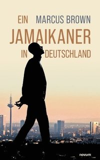 bokomslag Ein Jamaikaner in Deutschland