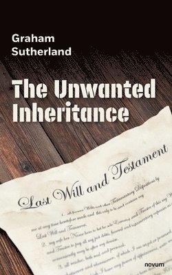 bokomslag The Unwanted Inheritance