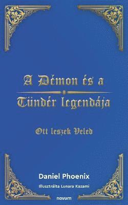 bokomslag Démon és a Tündér legendája