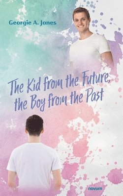 The Kid from the Future, the Boy from the Past 1