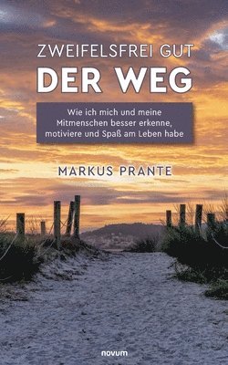 Zweifelsfrei gut - Der Weg 1