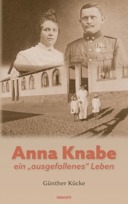 bokomslag Anna Knabe - ein 'ausgefallenes Leben