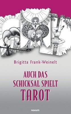 bokomslag Auch das Schicksal spielt Tarot