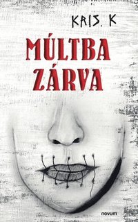 bokomslag Múltba zárva