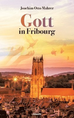 bokomslag Gott in Fribourg