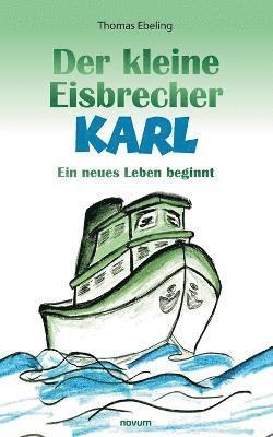 bokomslag Der kleine Eisbrecher Karl