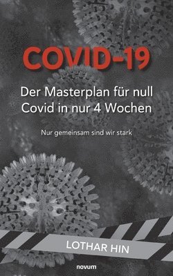 bokomslag Covid-19 - Der Masterplan fur null Covid in nur 4 Wochen