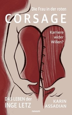 Die Frau in der roten Corsage - Karriere wider Willen? 1